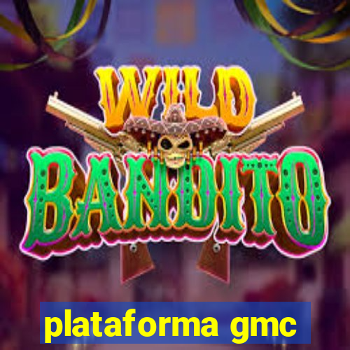 plataforma gmc